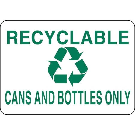 Brady Recyclable Cans And Bottles Only, 10" W x 7" H, Rectangle, Plastic, 112512 112512